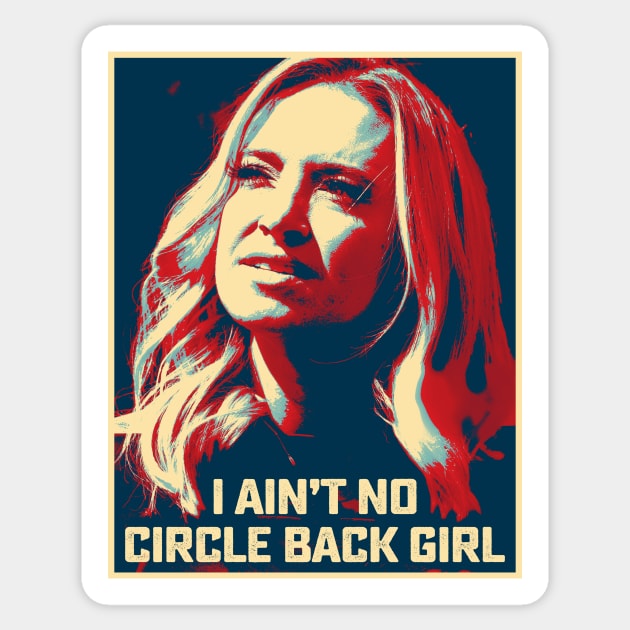 I Ain't No Circle Back Girl Kayleigh McEnany Sticker by TeeA